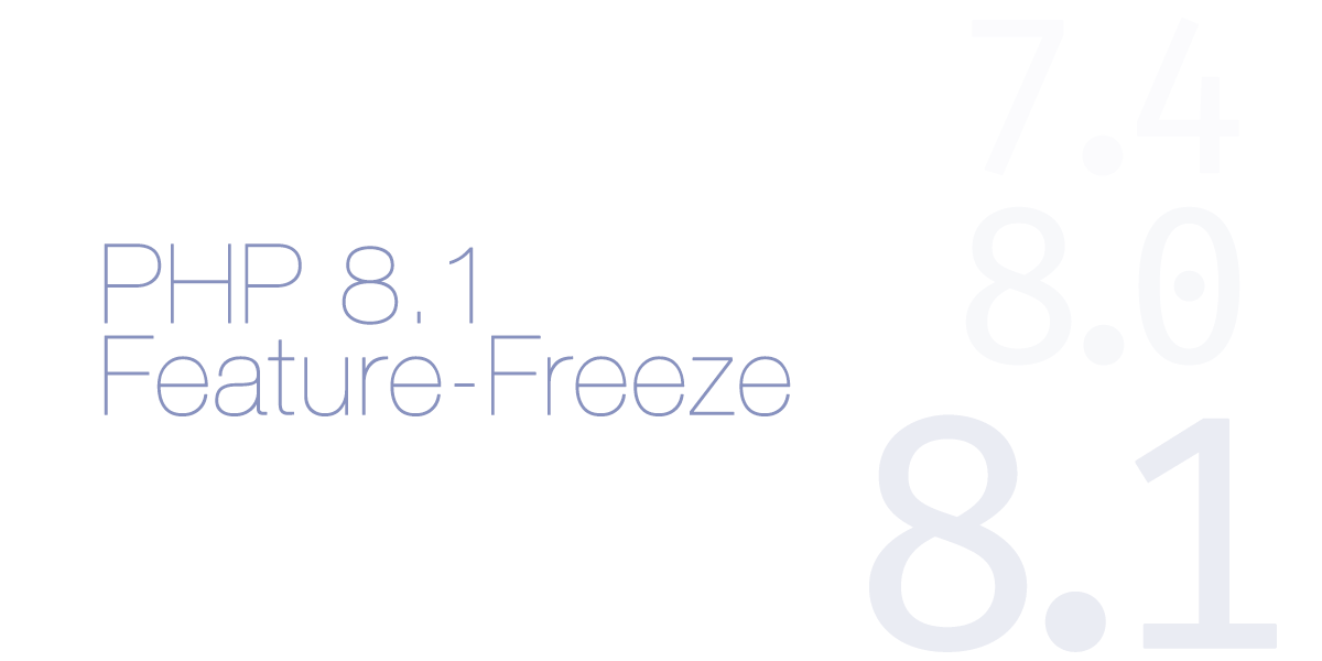 PHP 8.1 reached Feature-Freeze